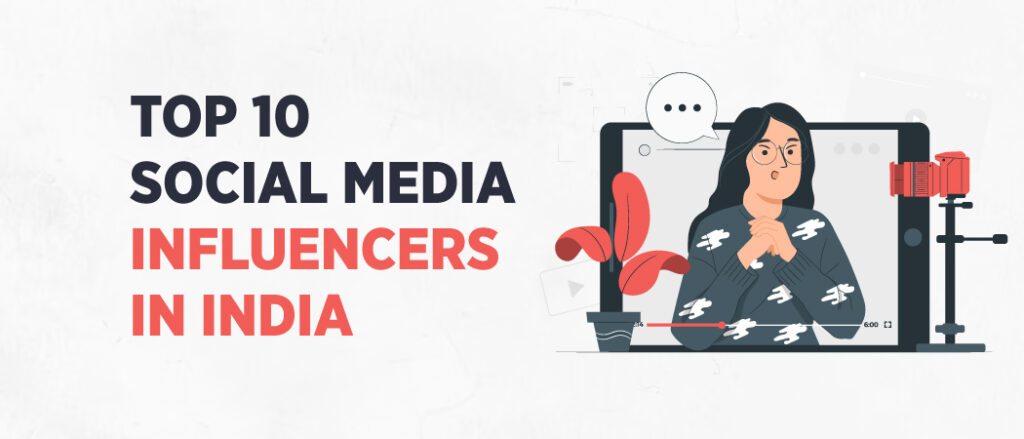 top 10 social media influencers in india