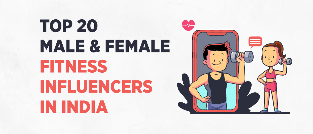 Top 20 Female Fitness Influencers in India You Must Follow in 2024