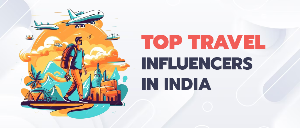 travel influencers india