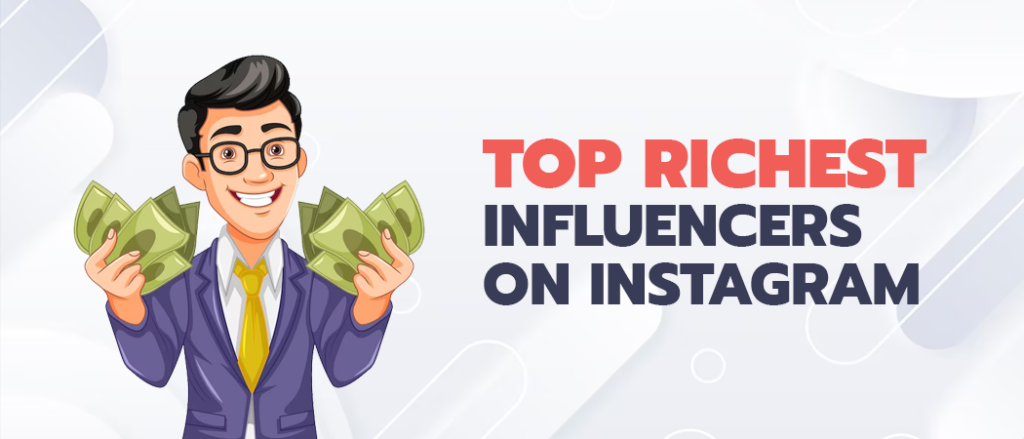 richest influencers